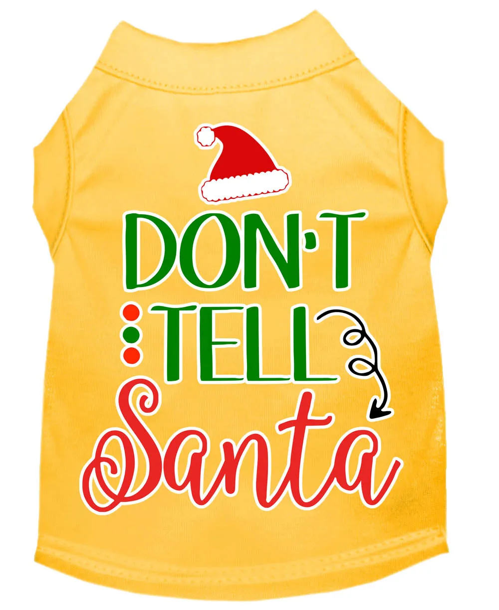 Don't Tell Santa Screen Print Dog Shirt Yellow Xl