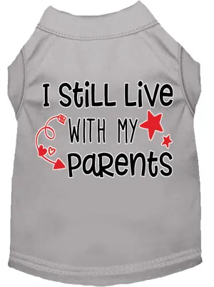 Still Live With My Parents Screen Print Dog Shirt Grey Lg